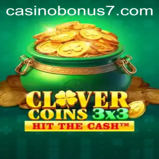 Discover the Exciting World of Clovercoin3x3 and Casino Bonuses
