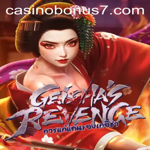 Exploring GeishasRevenge and Casino Bonuses