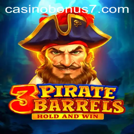 Explore the Thrilling World of 3PirateBarrels and Unlock Casino Bonuses
