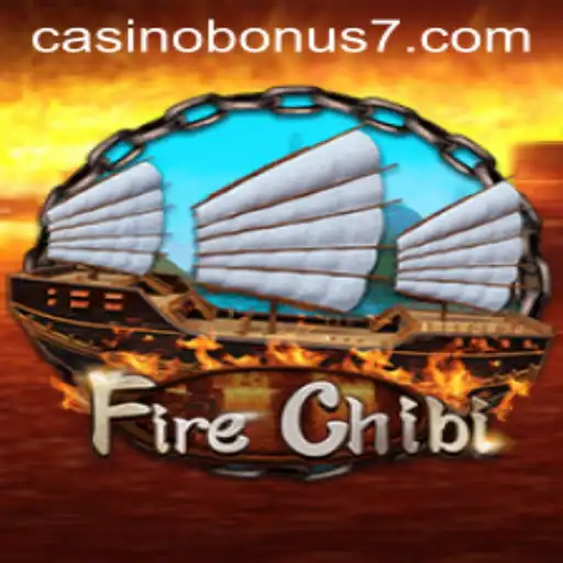 Exploring the Exciting World of FireChibi and Casino Bonuses