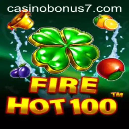 Experience the Thrills of FireHot100: A Casino Bonus Adventure