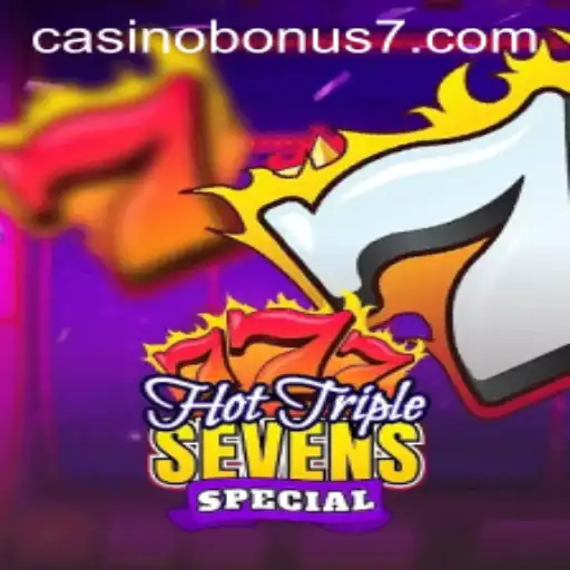 Exploring HotTripleSevensSpecial: An Exciting Casino Bonus Adventure