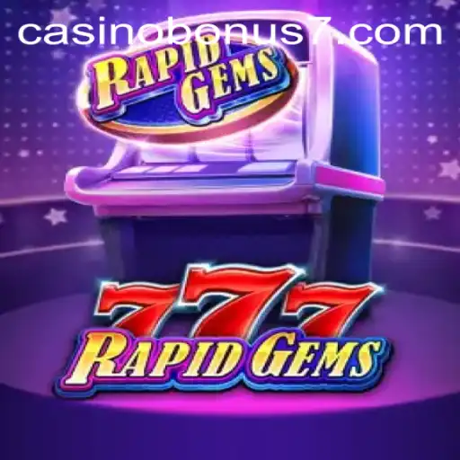 Unveiling RapidGems777: The Casino Bonus Adventure