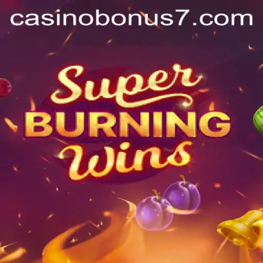 Super Burning Wins: A Classic Slot Experience with Exciting Casino Bonuses