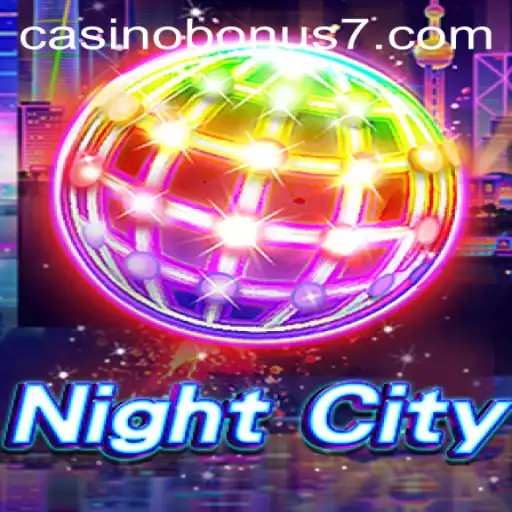 Exploring the Thrilling World of NightCity and Its Exciting Casino Bonus Features