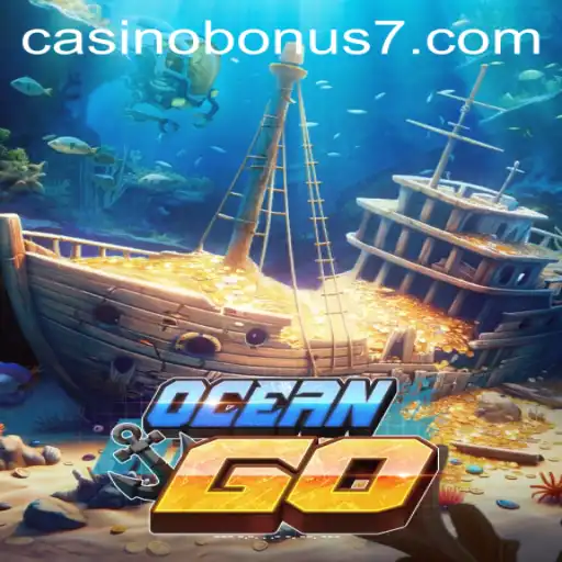 Exploring the Thrilling World of OceanGO: Casino Bonus Insights