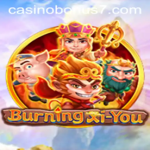 Exploring the Thrills of BurningXiYou: An In-Depth Game Guide