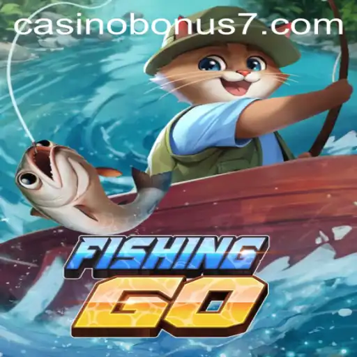 Exploring FishingGO: The Thrill of the Catch with Casino Bonuses