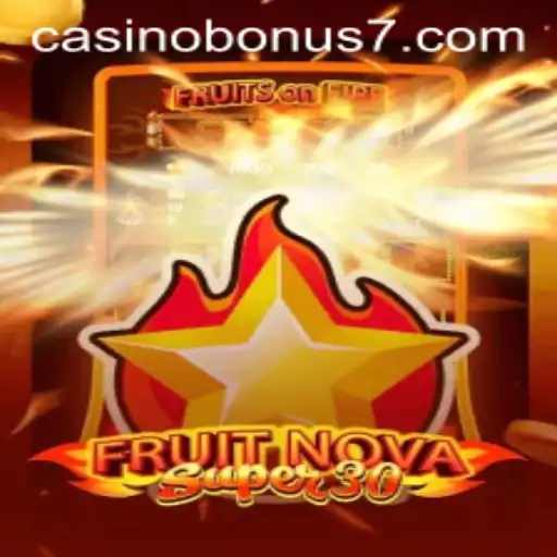 Exploring FruitrNovaSupe30: The Ultimate Casino Bonus Experience