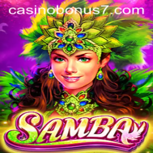 Discover the Enchanting World of Samba and Casino Bonuses