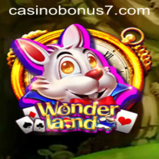 Discover the Thrilling World of Wonderland: A Premier Casino Bonus Game